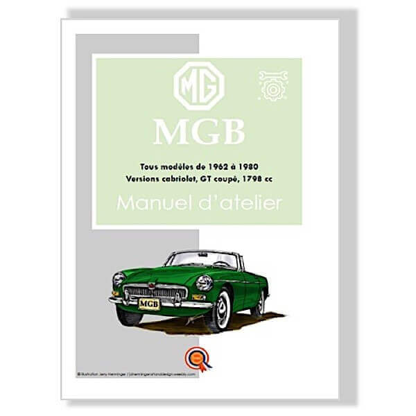 MGB 1962 à 1980 - Manuel d'Atelier
