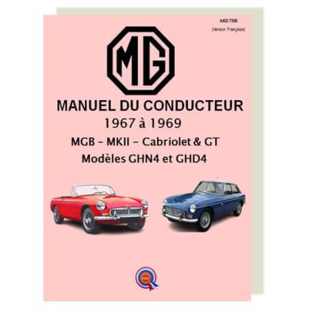 MGB MK2 - 1967 à 1969 - Manuel Conducteur