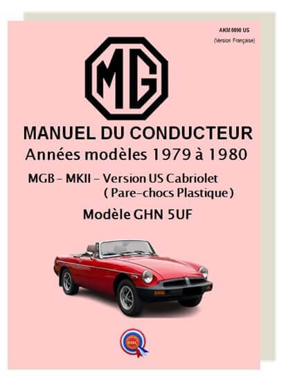 MGB US - 1979 à 1980 - Manuel Conducteur