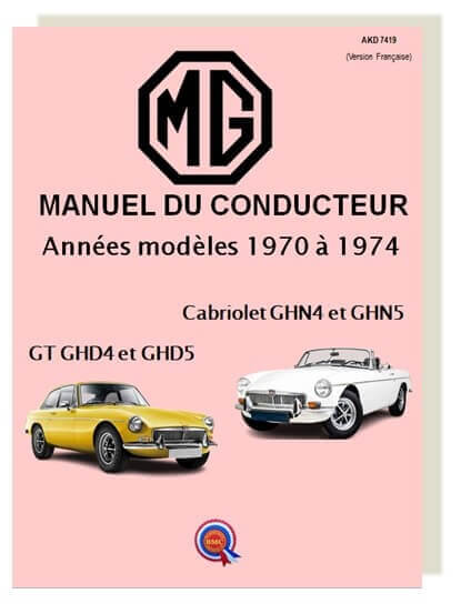 MGB MK2 - 1970 à 1974 - Manuel Conducteur