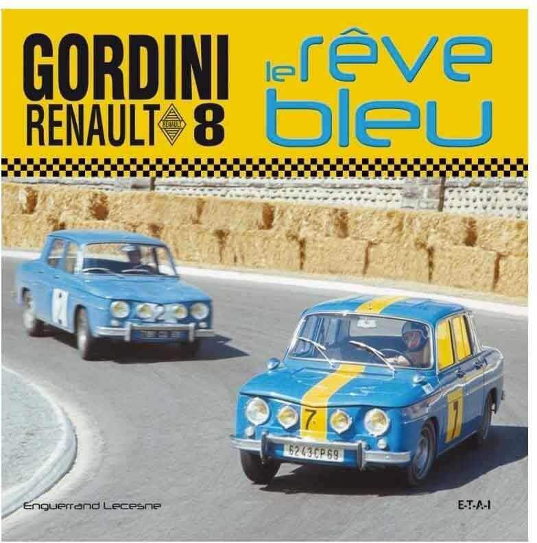 Renault 8 Gordini, The blue dream